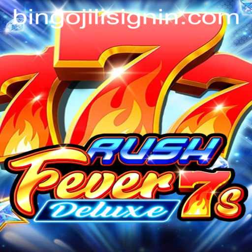 RushFever7sDeluxe: Exploring the Excitement of BINGOJILI SIGNIN